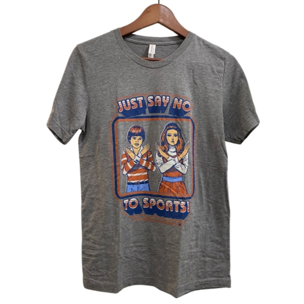 NWOT Just Say No To Sports tshirt